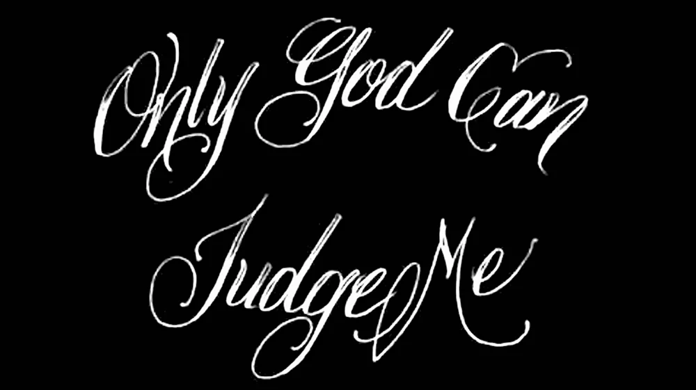 Only God can judge me