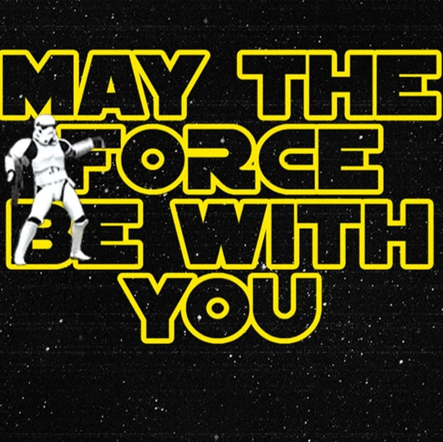 Звёздные войны May the Force be with you