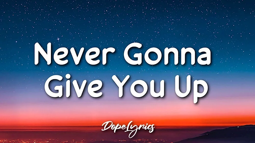 Never gonna give. Rick Astley never gonna give you up. Рик Астлей Невер гона ГИВ Ю ап. Рик Эстли never gonna give.